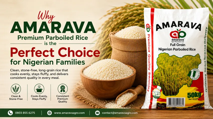 Why Amarava Premium Parboiled Rice is the Perfect Choice for Nigerian Families